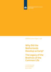 CPB Discussion Paper | 228  Why Did the Netherlands Develop so Early? The Legacy of the