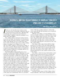 INDIAN RIVER INLET BRIDGE REPLACEMENT PROJECT UNDERWAY By: Tina Shockley I