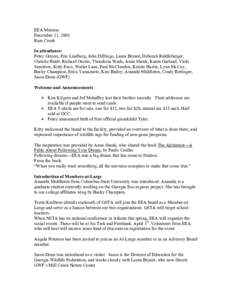 EEA Minutes December 11, 2003 Rum Creek In attendance: Petey Giroux, Eric Lindberg, John DiDiego, Laura Bryant, Deborah Riddleberger, Christie Heidt, Richard Osorio, Theodosia Wade, Anne Shenk, Karen Garland, Vicki