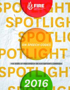 SPOTLIGHT SPOTLIGH SPOTLIG POTLIGHT SPOTLIGHT the state of free speech on our nation’s campuses