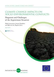 IfP-EW Cluster: Climate Change and Conflict  Climate Change Impacts on Socio-environmental Conflicts: Diagnosis and Challenges of the Argentinean Situation