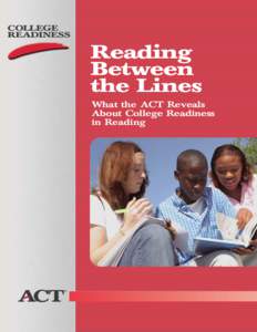 Reading Between the Lines: What the ACT Reveals about College Readiness in Reading