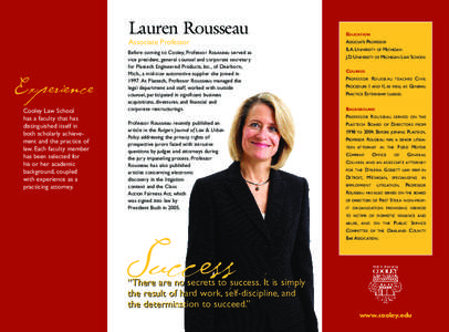 Lauren Rousseau Associate Professor Experience Cooley Law School has a faculty that has