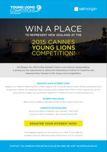 WIN A PLACE TO REPRESENT NEW ZEALAND AT THE 2015 CANNES YOUNG LIONS COMPETITION!