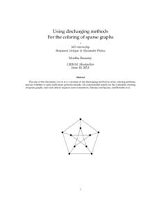 Using discharging methods For the coloring of sparse graphs M2 internship Benjamin Lévêque & Alexandre Pinlou Marthe Bonamy LIRMM, Montpellier