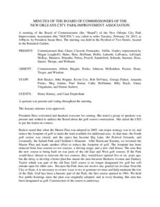 MINUTES OF THE BOARD OF COMMISSIONERS OF THE NEW ORLEANS CITY PARK IMPROVEMENT ASSOCIATION A meeting of the Board of Commissioners (the “Board”) of the New Orleans City Park Improvement Association (the “NOCPIA”)