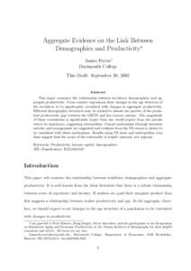 Aggregate Evidence on the Link Between Demographics and Productivity∗ James Feyrer† Dartmouth College This Draft: September 30, 2005