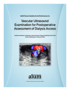 14postop_dialysis_0114[removed]:59 AM Page 1  AIUM Practice Guideline for the Performance of a Vascular Ultrasound Examination for Postoperative