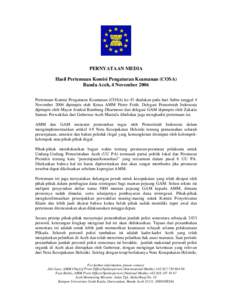 PERNYATAAN MEDIA Hasil Pertemuan Komisi Pengaturan Keamanan (COSA) Banda Aceh, 4 November 2006 Pertemuan Komisi Pengaturan Keamanan (COSA) ke-43 diadakan pada hari Sabtu tanggal 4 November 2006 dipimpin oleh Ketua AMM Pi