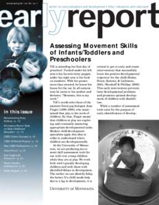 winter/spring 03 • vol. 30 • no. 1  center for early education and development • http://education.umn.edu/ceed Assessing Movement Skills of Infants/Toddlers and