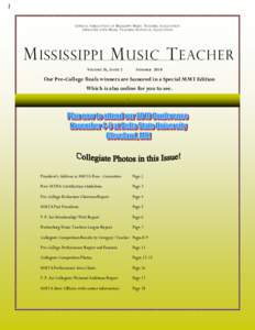 O FFICIAL PUBLICATION OF M ISSISSIPPI M USIC T EACHERS A SSOCIATION A FFILIATED WITH M USIC T EACHERS N ATIONAL A SSOCIATION M ISSISSIPPI M USIC T EACHER V OLUME 26, I SSUE 2