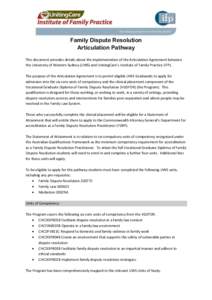 Family Dispute Resolution Articulation Pathway This document provides details about the implementation of the Articulation Agreement between the University of Western Sydney (UWS) and UnitingCare’s Institute of Family 