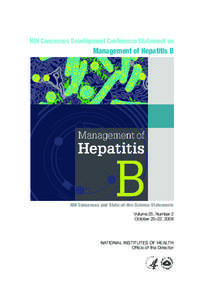 NIH Consensus Development Conference Statement on  Management of Hepatitis B NIH Consensus and State-of-the-Science Statements Volume 25, Number 2