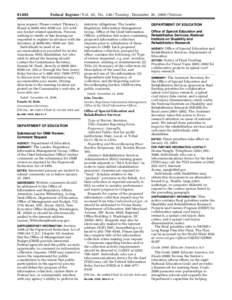 National Institute on Disability and Rehabilitation Research / Craig Hospital / Office of Special Education and Rehabilitative Services / Spinal cord injury / National Institutes of Health / Rehabilitation engineering / United States Department of Education / Rehabilitation Act / National Rehabilitation Hospital / Medicine / Rehabilitation medicine / Shepherd Center