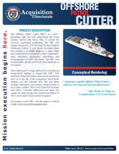 Offshore Patrol Cutter / Military organization / Robert J. Papp /  Jr. / Rescue / United States Department of Homeland Security / National Security Cutter / United States Coast Guard / Gendarmerie / Medium endurance cutter