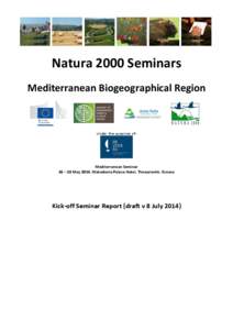 Natura 2000 Seminars Mediterranean Biogeographical Region Under the auspices of:  Mediterranean Seminar