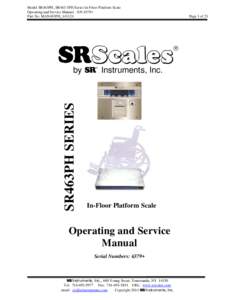 Model SR463PH, SR463-3PH Series In-Floor Platform Scale Operating and Service Manual - S/N 6379+ Part No. MAN463PH_141124 S SR463PH SERIES