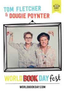 TOM FLETCHER & DOUGIE POYNTER worldbookday.com  