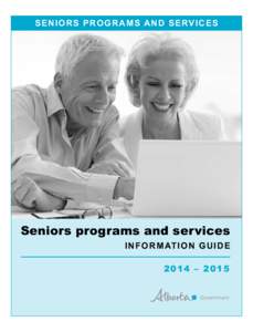 SENIORS PROGRAMS AND SERVICES  Seniors programs and services I N F O R M AT I O N G U I D E 2014 – 2015