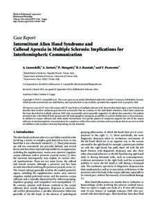 Intermittent Alien Hand Syndrome and Callosal Apraxia in Multiple
Sclerosis: Implications for Interhemispheric Communication