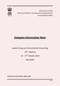 Government of India Ministry of Statistics and Programme Implementation Central Statistics Office Delegate Information Note