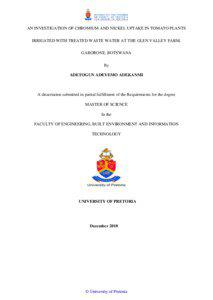 AN INVESTIGATION OF CHROMIUM AND NICKEL UPTAKE IN TOMATO PLANTS IRRIGATED WITH TREATED WASTE WATER AT THE GLEN VALLEY FARM, GABORONE, BOTSWANA