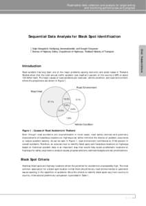 Road safety data: collection and analysis for target setting and monitoring performances and progress Sequential Data Analysis for Black Spot Identification Sujin Mungnimit, Kiettipong Jierranaitanakit, and Songrit Chaya