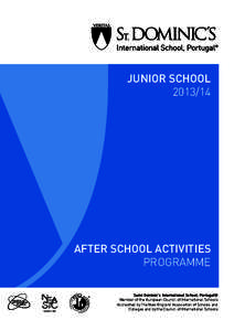 JUNIOR SCHOOL[removed]AFTER SCHOOL ACTIVITIES PROGRAMME Saint Dominic’s International School, Portugal®