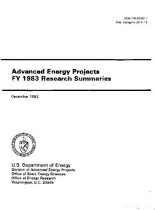 DOE/ER[removed]Dist. Category UC-2-13 Advanced Energy Projects FY 1983 Research Summaries December 1983