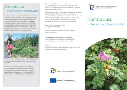 Kurtturuusu – uhka rannikon kasvillisuudelle Kurtturuusu (Rosa rugosa) on Koillis-Aasian rannikolta