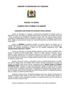 JAMHURI YA MUUNGANO WA TANZANIA  WIZARA YA FEDHA TAARIFA KWA VYOMBO VYA HABARI KUIMARIKA KWA MFUMO WA KUDHIBITI FEDHA HARAMU Jamhuri ya Muungano wa Tanzania ni mwanachama mwanzilishi wa Umoja wa Nchi za