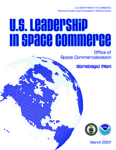 U.S. DEPARTMENT OF COMMERCE National Oceanic and Atmospheric Administration U.S. Leadership In Space Commerce Oﬃce of