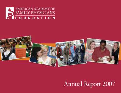 Annual Report 2007  THE WORK OF THE FOUNDATION Improving the health of all people is a goal that must be met through scientiﬁc, educational, and humanitarian means. Each initiative is critical to our vision. Consequen