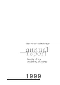 institute of criminology  annual report faculty of law university of sydney