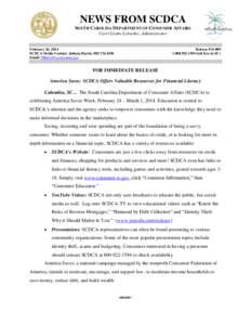 NEWS FROM SCDCA SOUTH CAROLINA DEPARTMENT OF CONSUMER AFFAIRS Carri Grube Lybarker, Administrator February 26, 2014 SCDCA Media Contact: Juliana Harris, [removed]