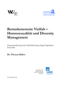 Bemerkenswerte Vielfalt – Homosexualität und Diversity Management Zusammenfassung und Aufschlüsselung einiger Ergebnisse der Studie