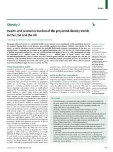 Series  Obesity 2 Health and economic burden of the projected obesity trends in the USA and the UK Y Claire Wang, Klim McPherson, Tim Marsh, Steven L Gortmaker, Martin Brown