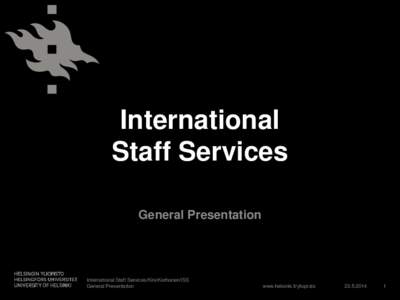 International Staff Services General Presentation International Staff Services/KirsiKorhonen/ISS General Presentation