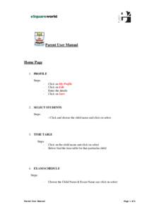 Parent User Manual  Home Page 1. PROFILE Steps: -