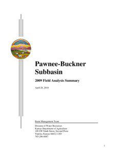 Pawnee-Buckner Subbasin 2009 Field Analysis Summary