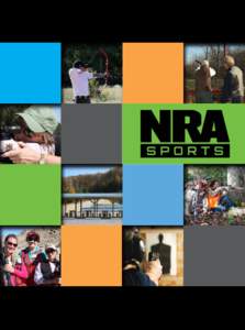 What Is NRA Sports? NRA Sports gives clubs and ranges the chance to take individuals beyond the everyday, and offer an experience in recreational shooting sports. Men and women of all ages and experience levels will fin