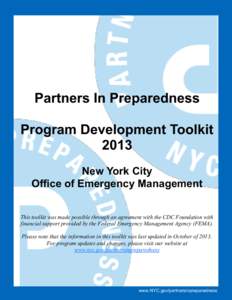 Partners In Preparedness Program Development Toolkit 2013 New York City Office of Emergency Management This toolkit was made possible through an agreement with the CDC Foundation with