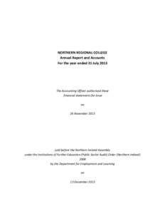 NORTHERN REGIONAL COLLEGE Annual Report and Accounts For the year ended 31 July 2013 The Accounting Officer authorised these financial statements for issue