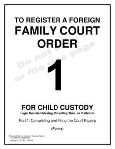 TO REGISTER A FOREIGN  FAMILY COURT ORDER  FOR CHILD CUSTODY