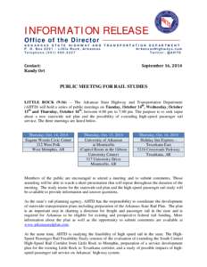 INFORMATION RELEASE Office of the Director ARKANSAS STATE HIGHWAY AND TRANSPORTATION DEPARTMENT P. O. Box 2261 – Little Rock, Arkansas ArkansasHighways.com