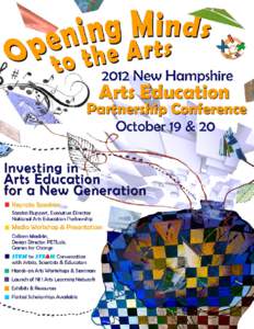 1  Opening Minds to the Arts Investing in Arts Education for a New Generation October 19 AVA Gallery & Art Center, Lebanon, NH