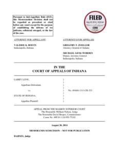 Pursuant to Ind.Appellate Rule 65(D), this Memorandum Decision shall not be regarded as precedent or cited before any court except for the purpose of establishing the defense of res judicata, collateral estoppel, or the 