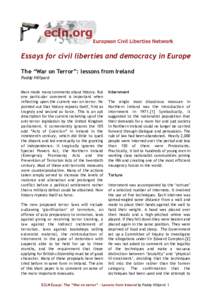Essays for civil liberties and democracy in Europe The “War on Terror”: lessons from Ireland Paddy Hillyard Marx made many comments about history. But one particular comment is important when reflecting upon the curr