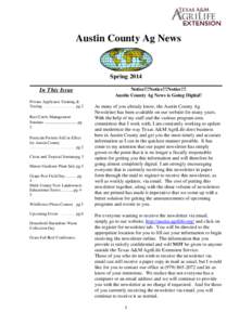 Austin County Ag News  Spring 2014 In This Issue Private Applicator Training & Testing . . . . . . . . . . . . . . . pg 2