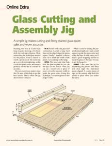 Glass Cutting and Assembly Jig A simple jig makes cutting and fitting stained glass easier, safer, and more accurate. Building the Arts & Crafts-style lamp requires learning a few basic